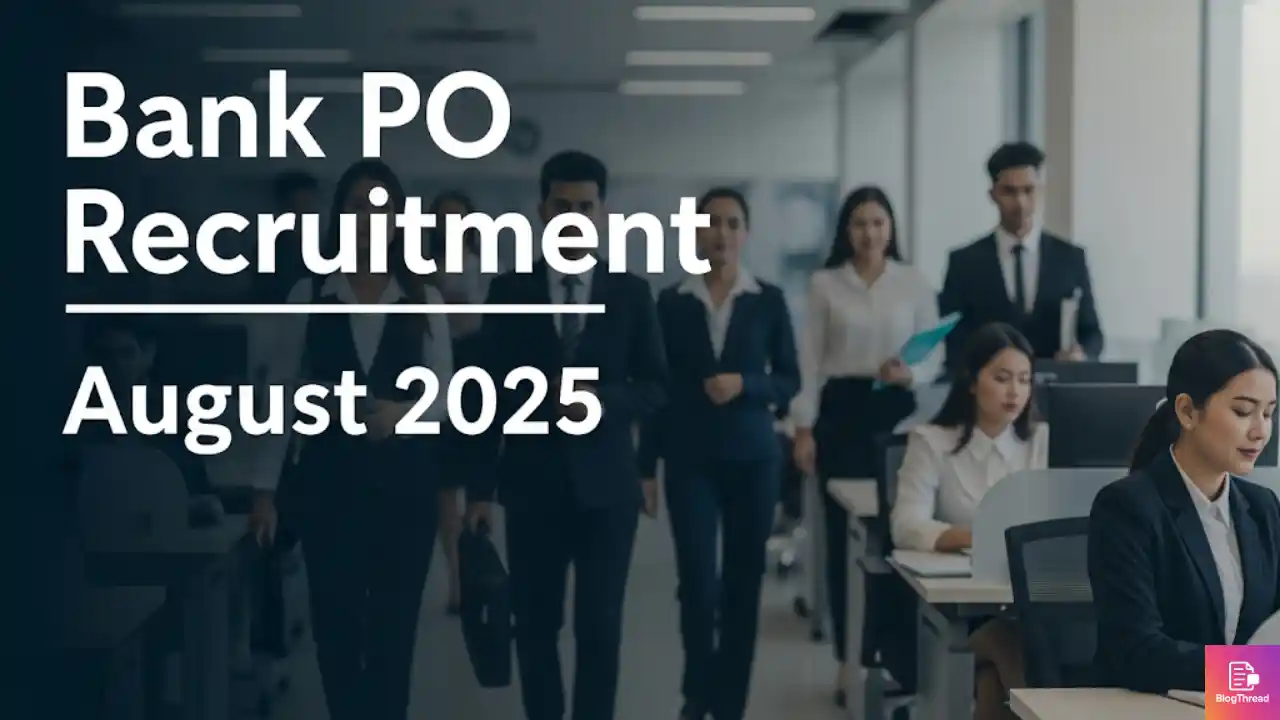 इसी महीने निकलेंगी Bank PO वैकेंसी: योग्यता, एग्जाम पैटर्न और सिलेक्शन प्रोसेस जानें